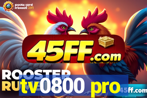 tv0800 pro